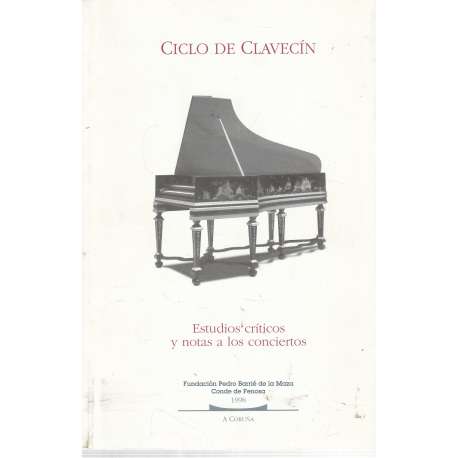 Ciclo de Clavecín. Estudios críticos y notas a los conciertos