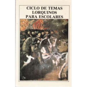Ciclo de temas lorquinos para escolares