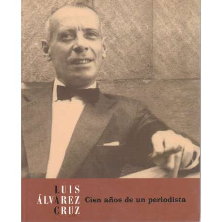 Cien años de un periodista