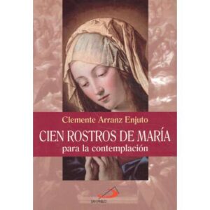 Cien rostros de María para la contemplación