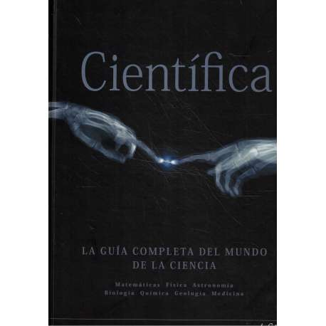 Científica. La guía completa del mundo de la ciencia