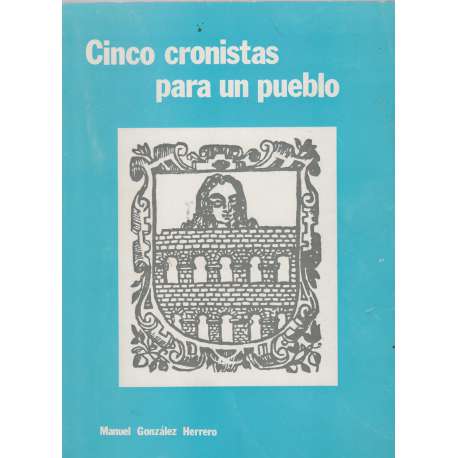 Cinco cronistas para un pueblo