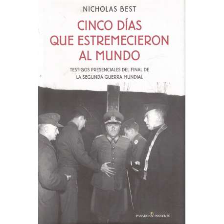 Cinco días que estremecieron al mundo