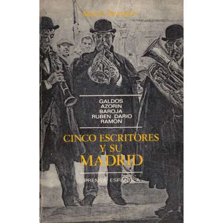 Cinco escritores y su Madrid