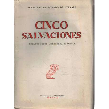 Cinco salvaciones. Ensayo sobre literatura española