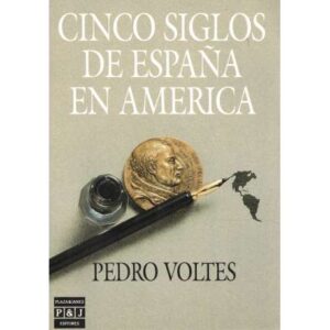 Cinco siglos de España en América
