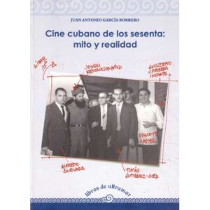 Cine cubano de los sesenta: mito y realidad