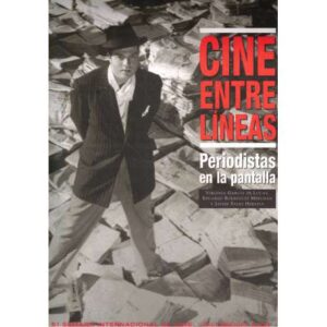 Cine entre líneas. Periodistas en la pantalla