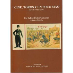 Cine, toros y un poco más (Escrito en 2007)