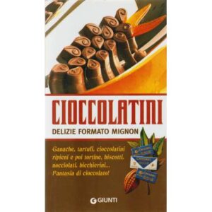 Cioccolatini. Delizie formato mignon
