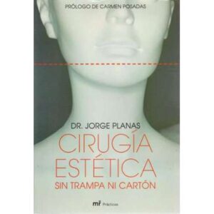 Cirugía estética sin trampa ni cartón
