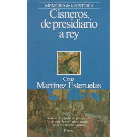 Cisneros, de presidiario a rey