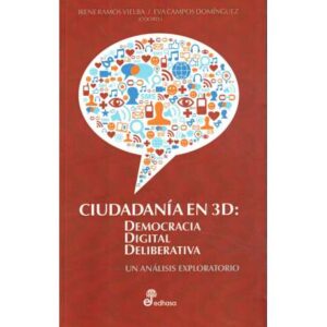 Ciudadanía en 3D: Democracia digital deliberativa
