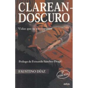Clarean-doscuro. Vidas que se entrecruzan