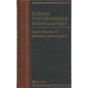 Clásicos contemporáneos internacionales. Cinco décadas de litetura internacional