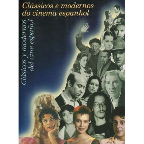 Clássicos e modernos do cinema espanhol. Clásicos y modernos del cine español