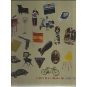 Claves de la España del siglo XX