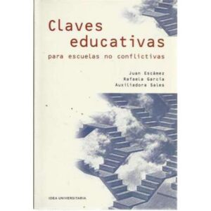 Claves educativas para escuelas no conflictivas
