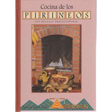 Cocina de los Pirineos. 280 Recetas tradicionales