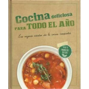 Cocina deliciosa para todo el año. Las mejores recetas de la cocina campestre