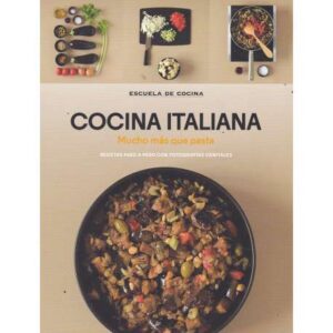 Cocina italiana. Mucho más que pasta