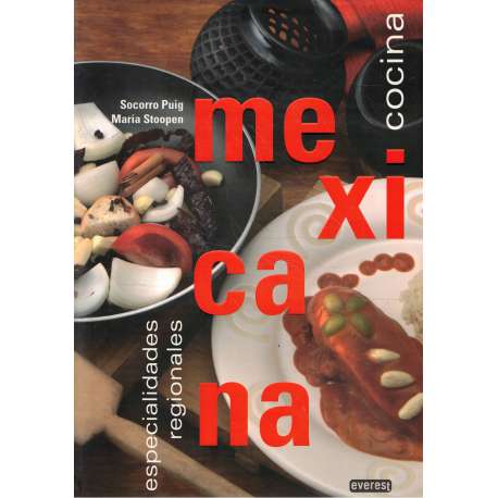 Cocina Mexicana. Especialidades regionales