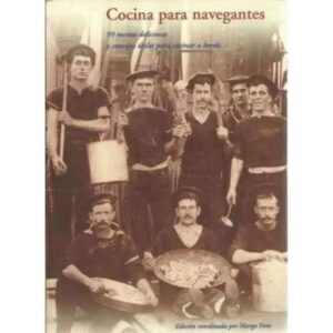 Cocina para navegantes. 99 recetas deliciosas y consejos útiles para cocinar a bordo