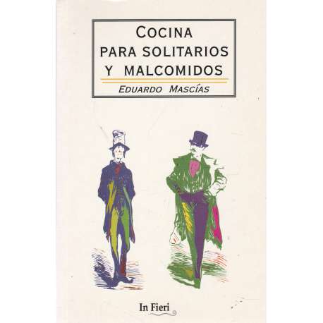 Cocina para solitarios y malcomidos