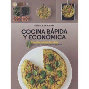 Cocina rápida y económica. Recetas contra la crisis