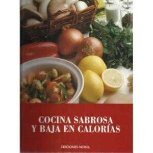 COCINA SABROSA Y BAJA EN CALORÍAS