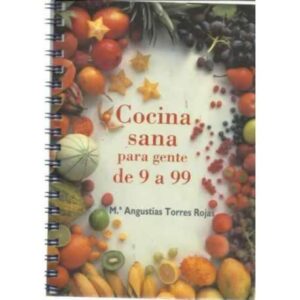 Cocina sana para gente de 9 a99