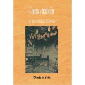 Cocina y tradición en las comarcas leonesas