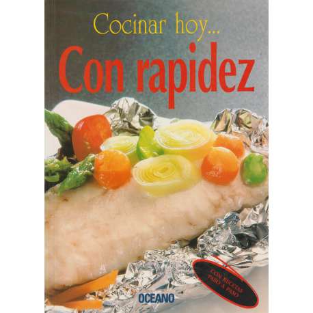 Cocinar hoy... Con rapidez