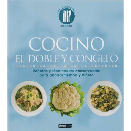 Cocino el doble y congelo