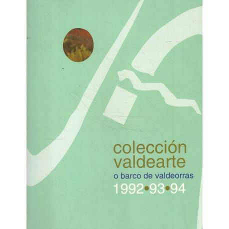 Colección valdearte. O Barco de Valdeorras. 1992-93-94