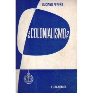 ¿Colonialismo?