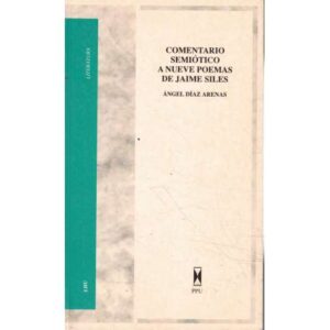 Comentario semiótico a nueve poemas de Jaime Siles