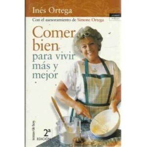 COMER BIEN PARA VIVIR MÁS Y MEJOR