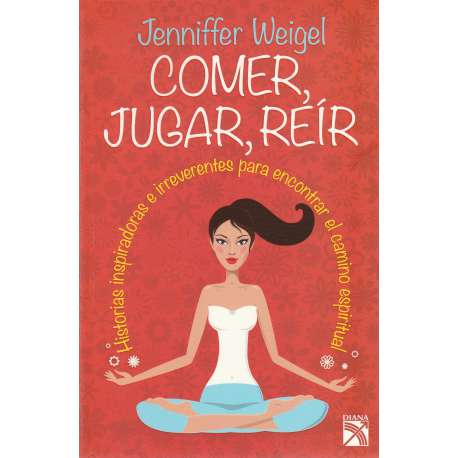 Comer, jugar, reír