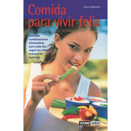 Comida para vivir feliz