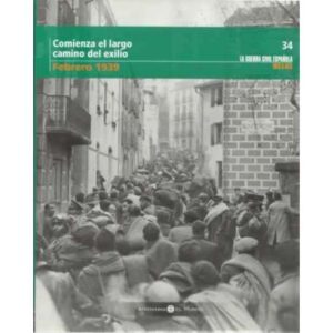 Comienza el largo camino del exilio. Febrero 1939