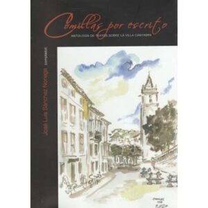 Comillas por escrito. Antología de textos sobre la villa cántabra