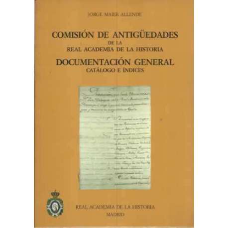 Comisión de antigüedades de la Real Academia de la Historia. Documentación General de Catálogos e índices