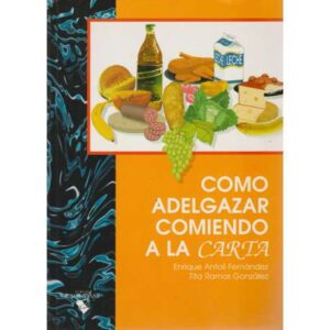 Como adelgazar comiendo a la carta