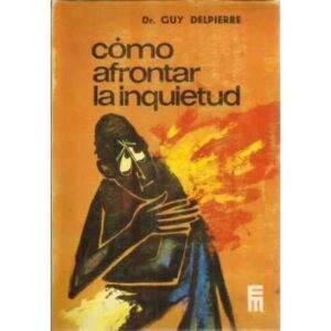 Cómo afrontar la inquietud