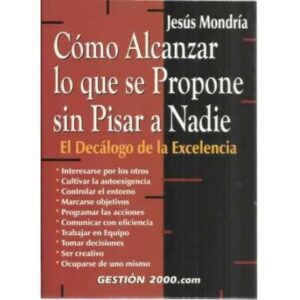 Cómo alcanzar lo que se propone sin pisar a nadie
