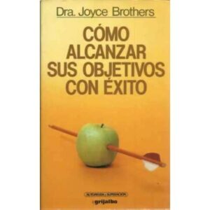 Cómo alcanzar sus objetivos con éxito