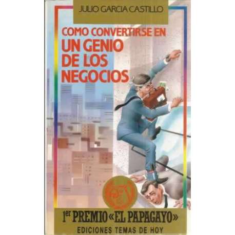 Cómo convertirse en un genio de los negocios