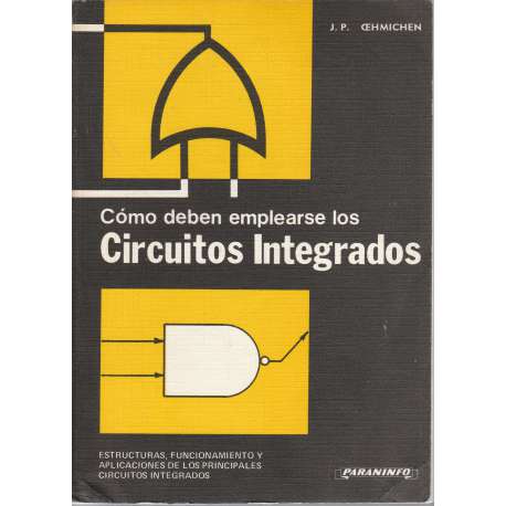Como deben emplearse los circuitos integrados