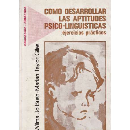 Como desarrollar las aptitudes pico-lingüísticas. Ejercicios prácticos